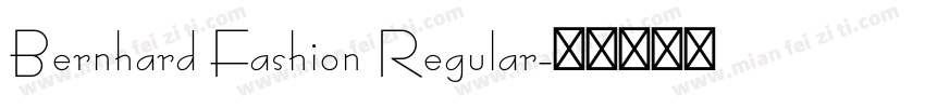 Bernhard Fashion Regular字体转换
